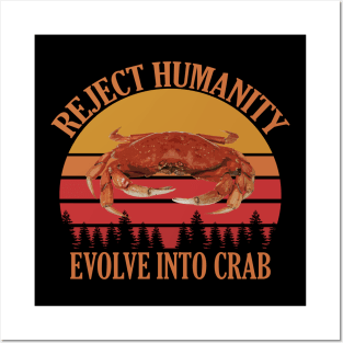 Reject Humanity Evolve Into Crab Vintage Posters and Art